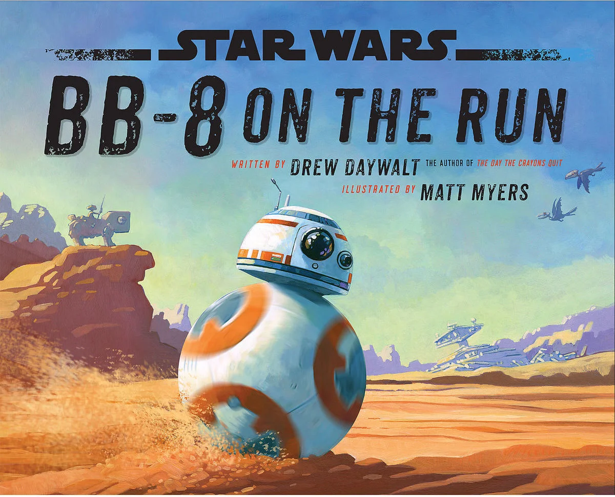 BB-8 On The Run — Drew Daywalt